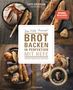 Lutz Geißler: Brot backen in Perfektion mit Hefe, Buch