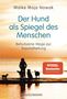 Maike Maja Nowak: Der Hund als Spiegel des Menschen, Buch