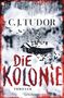 C. J. Tudor: Die Kolonie, Buch