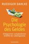 Ruediger Dahlke: Die Psychologie des Geldes, Buch