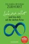 Eva-Maria Zurhorst: Liebe dich selbst und freu dich auf die nächste Krise, Buch