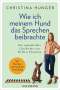 Christina Hunger: Wie ich meinem Hund das Sprechen beibrachte, Buch