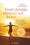 Anita Moorjani: Finde deinen Himmel auf Erden, Buch