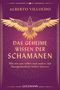 Alberto Villoldo: Das geheime Wissen der Schamanen, Buch