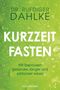 Ruediger Dahlke: Kurzzeitfasten, Buch