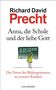 Richard David Precht: Anna, die Schule und der liebe Gott, Buch