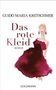 Guido Maria Kretschmer: Das rote Kleid, Buch