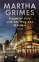 Martha Grimes: Inspektor Jury und der Weg des Mörders, Buch