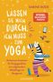 Sabine Bode: Lassen Sie mich durch, ich muss zum Yoga, Buch