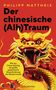 Philipp Mattheis: Der chinesische (Alb)Traum, Buch