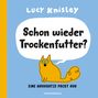 Text: "Lucy Knisley", "Schon wieder Trockenfutter?", "Eine Hauskatze packt aus", "Wunderraum". Illustration: Gelbe Katze., Buch
