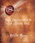 Rhonda Byrne: The Secret - Das Praxisbuch für jeden Tag, Buch