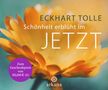 Eckhart Tolle: Schönheit erblüht im Jetzt, Buch, Buch