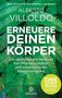 Alberto Villoldo: Erneuere deinen Körper, Buch