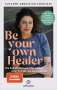 Susanne Abbassian Korasani: Be Your Own Healer - zurück zu Energie und Gesundheit, Buch
