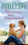 Susan Elizabeth Phillips: Wer will schon einen Traummann, Buch