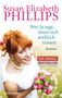 Susan Elizabeth Phillips: Wer Ja sagt, muss sich wirklich trauen, Buch