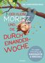 Carl-Johan Forssén Ehrlin: Der kleine Moritz und die Durcheinander-Woche, Buch