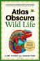 Text: "Atlas Obscura Wild Life." Ein farbiges Chamäleon auf einer Weltkugel mit einem Netz im Hintergrund., Buch