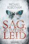 Michael Robotham: Sag, es tut dir leid, Buch, Buch