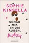 Sophie Kinsella: Schau mir in die Augen, Audrey, Buch