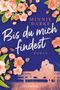 Minnie Darke: Bis du mich findest, Buch