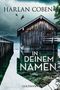 Harlan Coben: In deinem Namen, Buch