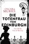 Oscar de Muriel: Die Totenfrau von Edinburgh, Buch, Buch