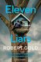 Robert Gold: Eleven Liars, Buch