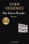 "Sven Regener, Der kleine Bruder, Roman" in großen Buchstaben, mit Sticker "Sven Regener ist Kult. 25 Jahre Herr Lehmann"., Buch