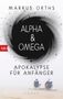 Markus Orths: Alpha & Omega, Buch
