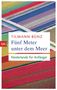 Tilmann Bünz: Fünf Meter unter dem Meer, Buch, Buch