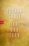 Lauren Groff: Licht und Zorn, Buch
