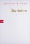 Deborah Feldman: Überbitten, Buch