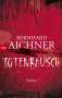 Bernhard Aichner: Totenrausch, Buch
