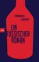 Emmanuel Carrère: Ein russischer Roman, Buch, Buch