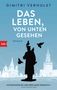 Dimitri Verhulst: Das Leben, von unten gesehen, Buch