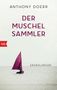 Anthony Doerr: Der Muschelsammler, Buch