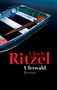 Ulrich Ritzel: Uferwald, Buch