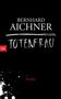 Bernhard Aichner: Totenfrau, Buch