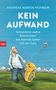 Andreas Martin Hofmeir: Kein Aufwand, Buch