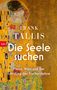 Text: "Frank Tallis", "Die Seele suchen", "Freud, Wien und die Erfindung der Psychoanalyse". Illustration: Ein Paar umarmt sich.