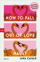 Jana Casale: How to Fall Out of Love Madly - Deutschsprachige Ausgabe, Buch