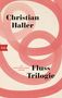 Christian Haller: Fluss-Trilogie, Buch