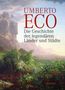 Umberto Eco: Die Geschichte der legendären Länder und Städte, Buch