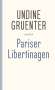 Undine Gruenter: Pariser Libertinagen, Buch