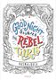 Elena Favilli: Good Night Stories for Rebel Girls - Ausmalbuch, Buch