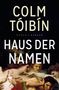 Colm Tóibín: Haus der Namen, Buch