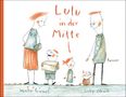 Micha Friemel: Lulu in der Mitte, Buch, Buch