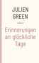 Julien Green: Erinnerungen an glückliche Tage, Buch